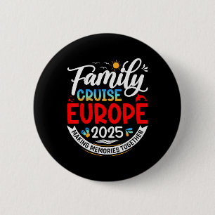 Badge Rond 5 Cm Croisière familiale Europe 2025 Europe Vacances en