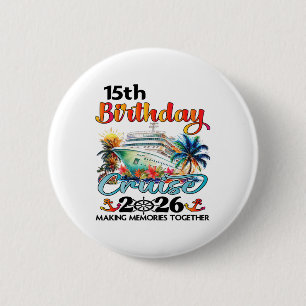 Badge Rond 5 Cm Croisière pour les 15 ans 2026 Vacances en famille