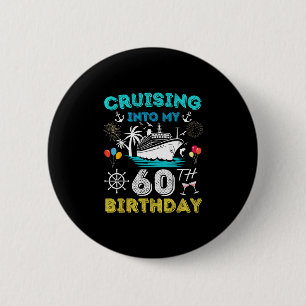 Badge Rond 5 Cm Croisière pour mon 60e anniversaire Croisière 60 a