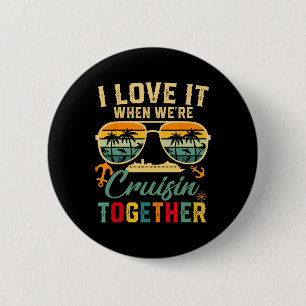 Badge Rond 5 Cm Croisière Squad 2025 Je L'Aime Quand J'Étais Crois