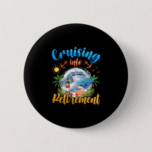 Badge Rond 5 Cm Croisière vers la retraite Hommes Femmes Retraités