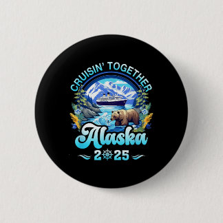 Badge Rond 5 Cm Croisin Ensemble Famille Alaska Ami Alaska Cruis