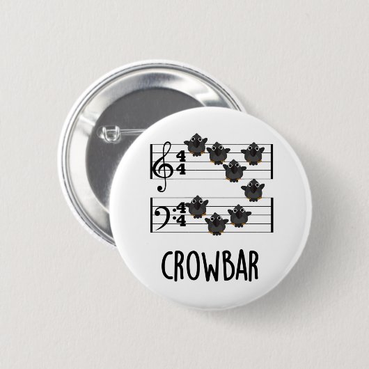 Badge Rond 5 Cm Crow Bar Musique Drôle Pun Oiseau (Devant & derrière)
