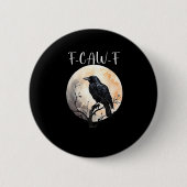 Badge Rond 5 Cm Crow F-Caw-F Funny Bird Aesthetic Casual (Devant)