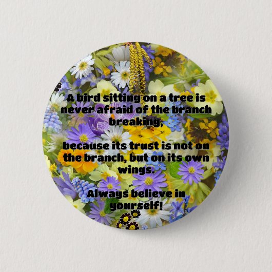 Badge Rond 5 Cm Croyance Empath Citation d'encouragement positif (Devant)