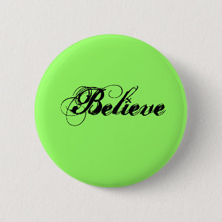 Badge Rond 5 Cm Croyez