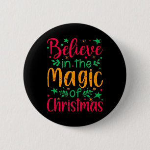 Badge Rond 5 Cm Croyez en la magie de Noël Joyeux Noël