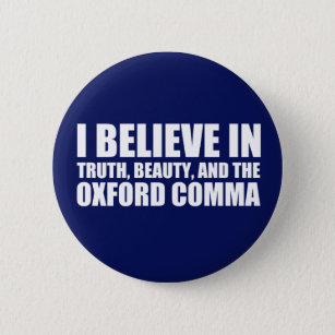 Badge Rond 5 Cm Croyez en l'Humour Oxford Comma