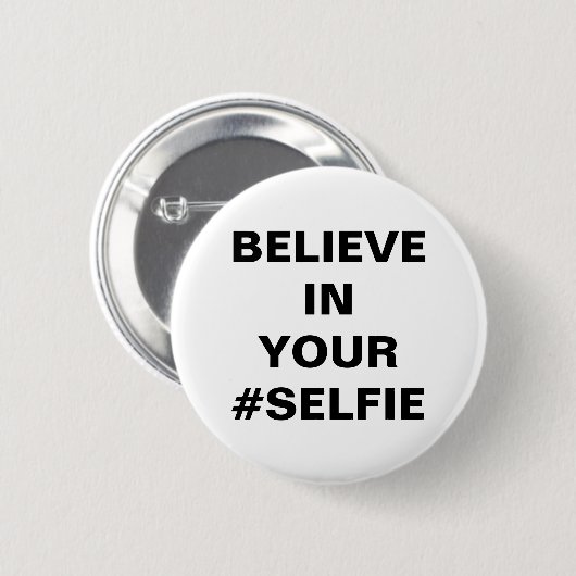 Badge Rond 5 Cm Croyez En Votre #Selfie Funny (Devant & derrière)