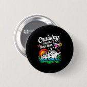 Badge Rond 5 Cm Cruising Into 2026 New Years Eve Party Matching Fa (Devant & derrière)