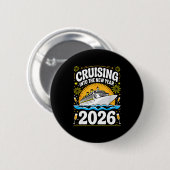 Badge Rond 5 Cm Cruising Into The New Years Eve 2026 Family Matchi (Devant & derrière)