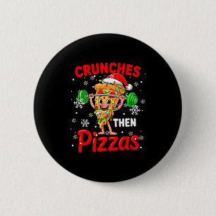 Badge Rond 5 Cm Crunches puis Zzas Xmas Santa Zza musculation Gym