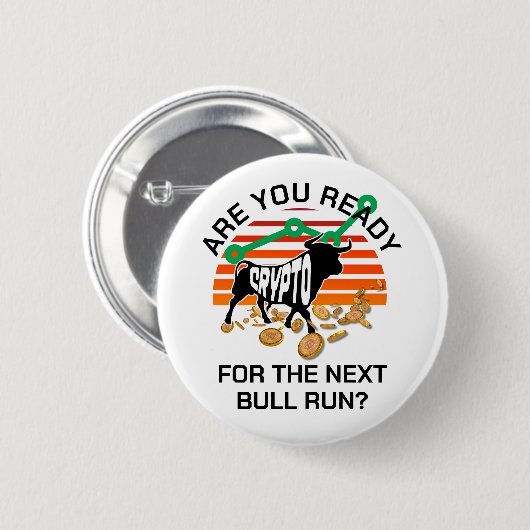 Badge Rond 5 Cm CRYPTO BULL EXÉCUTER Vous Êtes Prêt Bitcoin (Devant & derrière)