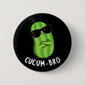 Badge Rond 5 Cm Cucum bro Funny Veggie Cucumber Pun Dark BG (Devant)
