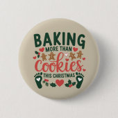 Badge Rond 5 Cm Cuire plus que des biscuits ce Noël Grossesse  (Devant)
