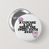Badge Rond 5 Cm Cupcake A Day Sweet Tooth Away (Devant & derrière)