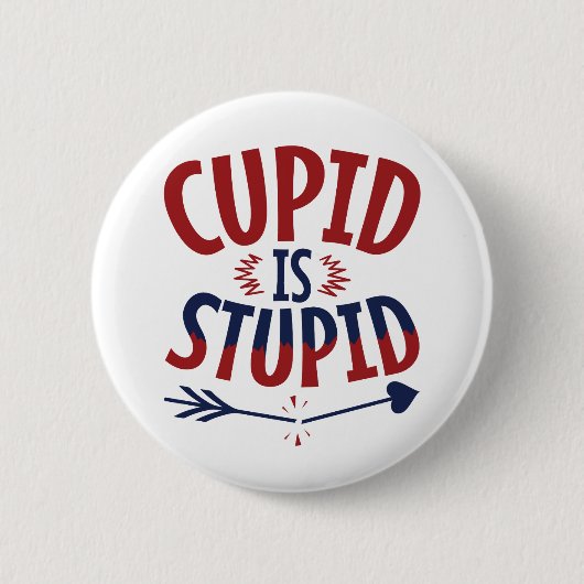 Badge Rond 5 Cm Cupidon est stupide anti-Saint Valentin célibatair (Devant)