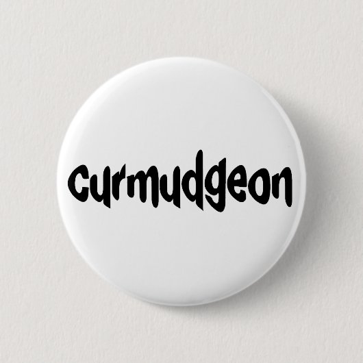 Badge Rond 5 Cm Curmudgeon (Devant)