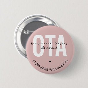 Badge Rond 5 Cm Custom OTA Occupational Therapy Assistant Gifts