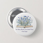 Badge Rond 5 Cm Custom Quote Blue Wildflowers Grow From Book (Devant & derrière)