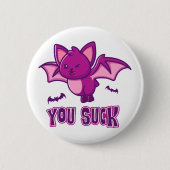 Badge Rond 5 Cm Cute and Funny Halloween Vampire Bats You Suck (Devant)