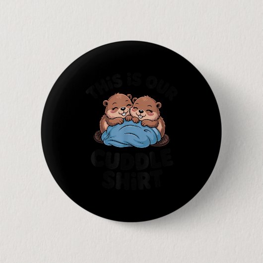 Badge Rond 5 Cm Cute Beaver Couple This Is Our Cuddle (Devant)