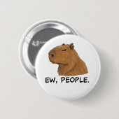 Badge Rond 5 Cm Cute Capybara Ironic Anti Social Mood Funny Quote (Devant & derrière)
