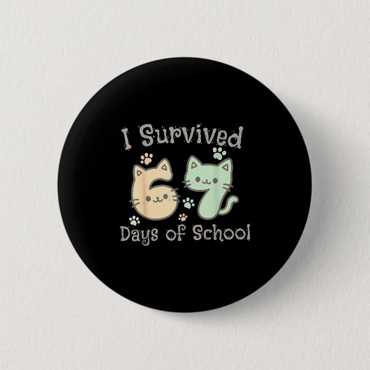 Badge Rond 5 Cm Cute Cat I Survived 67 Days Of School Teachers Stu (Devant)