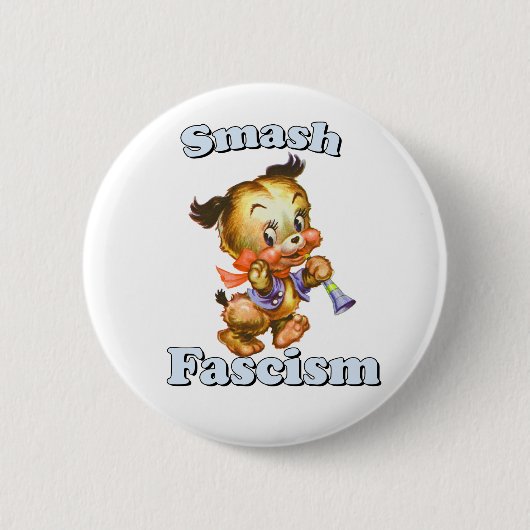 Badge Rond 5 Cm Cute Chiot Rétro - Fascisme Smash (Devant)