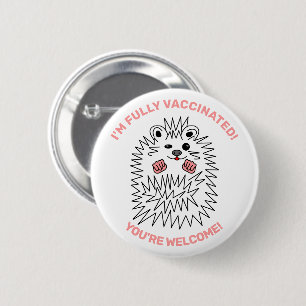 Badge Rond 5 Cm Cute Hedgehog. I'm Fully Vaccinated. Positive