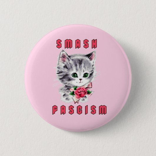 Badge Rond 5 Cm Cute Kitten - Fascisme Smash (Devant)