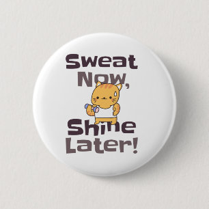 Badge Rond 5 Cm Cute Kitty Gym Motivation Pin - "Sweat Now!"