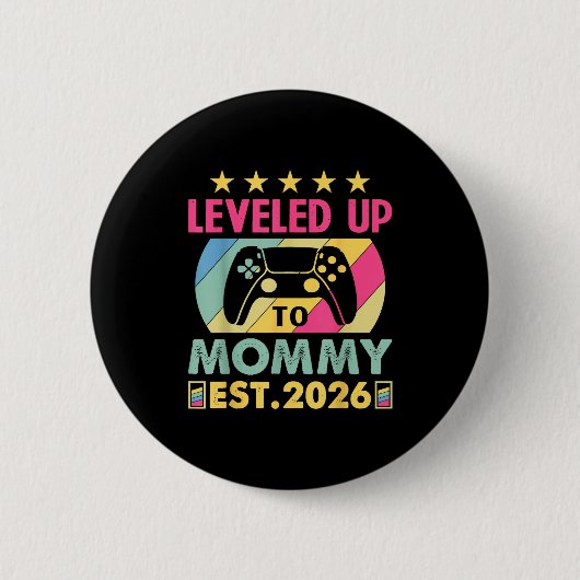 Badge Rond 5 Cm Cute Leveled Up To Mommy 2026 Awesome Promoted To  (Devant)