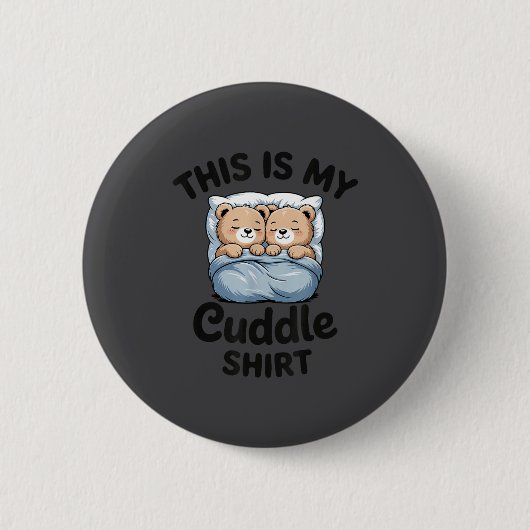 Badge Rond 5 Cm Cute Matching Bear This Is My Cuddle  (Devant)