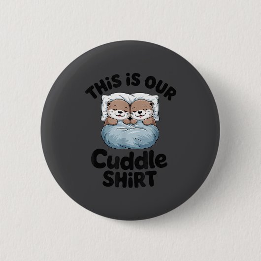 Badge Rond 5 Cm Cute Otter Couple This Is Our Cuddle  (Devant)