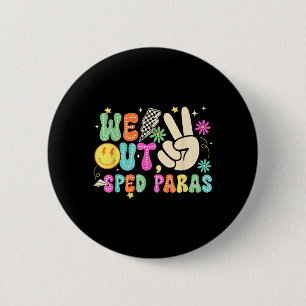 Badge Rond 5 Cm Cute Peace Out Sped Para Dernier Jour D'école Heur