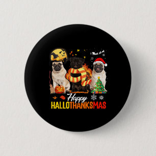 Badge Rond 5 Cm Cute Pug Happy Hallothanksmas Halloween Thanksgivi