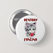 Badge Rond 5 Cm Cute Retro Kitten - Détruire le fascisme (Devant & derrière)