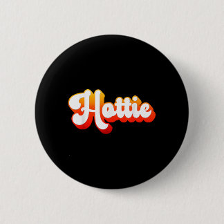 Badge Rond 5 Cm Cute Retro Vintage Hottie