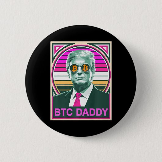 Badge Rond 5 Cm Cute Trump Bitcoin Btc Daddy Finance Audit Fomo Mo (Devant)
