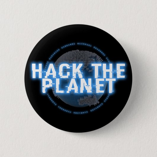BADGE ROND 5 CM CYBER HACK LA PLANÈTE (Devant)