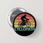 Badge Rond 5 Cm Cyclopath drôle Cyclisme (Devant & derrière)