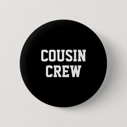 Badge Rond 5 Cm D Cousin Crew Matching Family _2 (Devant)