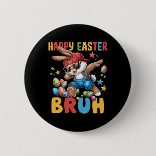 Badge Rond 5 Cm Dabbing Bunny Pâques Bruh mème drôle Dire Ados