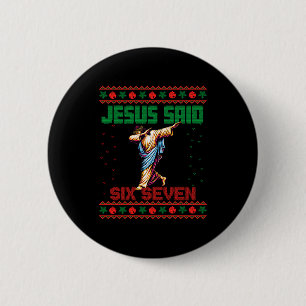 Badge Rond 5 Cm Dabbing Santa dit Six Seven 67 Meme Ugly Noël