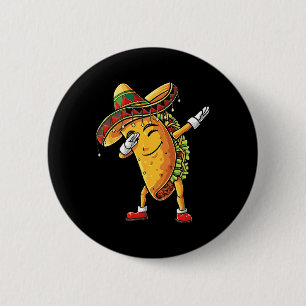 Badge Rond 5 Cm Dabbing Taco Cinco De Mayo Enfant Hommes Qui L