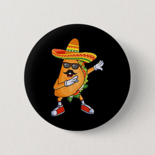 Badge Rond 5 Cm Dabbing Taco Funny Cinco De Mayo Parti Mexicain