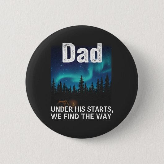 Badge Rond 5 Cm Dad Northern Lights Camping Customizable (Devant)
