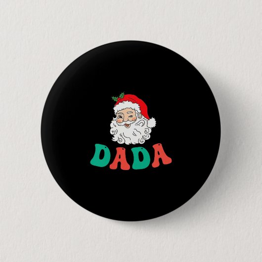 Badge Rond 5 Cm Dada Of 1st Birthday Pajamas Christmas Santa Match (Devant)
