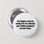 Badge Rond 5 Cm Daddy&apos ; s enveloppé (Devant & derrière)